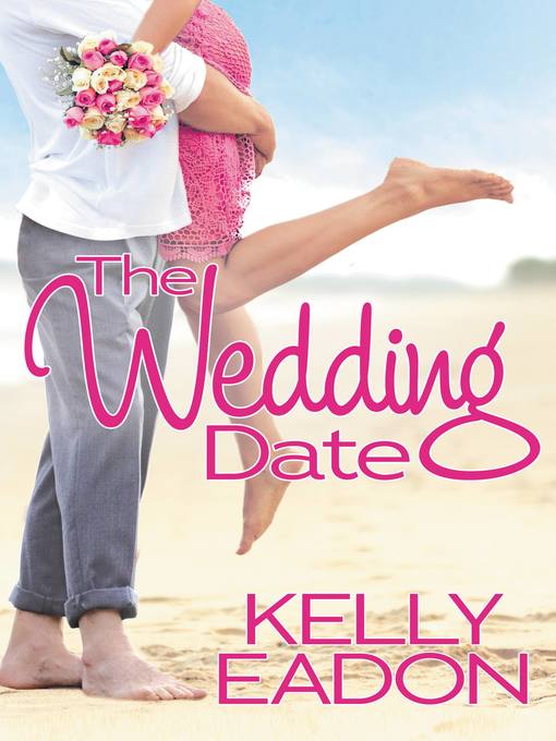 Title details for The Wedding Date by Kelly Eadon - Available